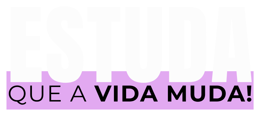 Estuda que a Vida Muda!